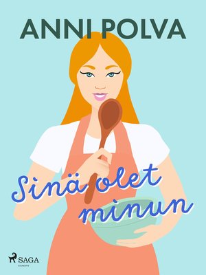 cover image of Sinä olet minun